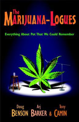 Book The Marijuana-logues: Everything About Pot That We Could Remember free
