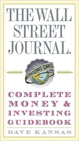 Book The Wall Street Journal Complete Money and Investing Guidebook (Wall Street Journal Guidebooks) free Book The Wall Street Journal Complete Money and Investing Guidebook (Wall Street Journal Guidebooks) free