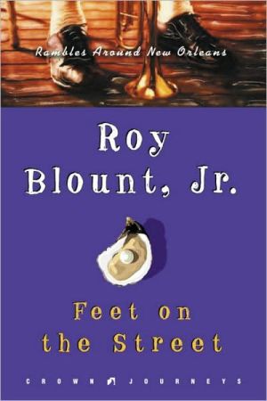 Book Feet on the Street: Rambles Around New Orleans (Crown Journeys) free