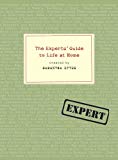 Book The Experts' Guide to Life at Home free