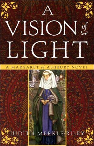 Book A Vision of Light: A Margaret of Ashbury Novel free