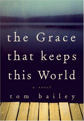 Book The Grace That Keeps This World: A Novel free