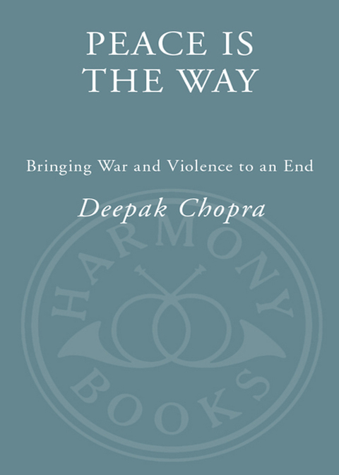 Book Peace Is the Way: Bringing War and Violence to an End free