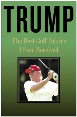 Book Trump: The Best Golf Advice I Ever Received free