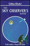 Book The Sky Observer's Guide: A Handbook for Amateur Astronomers (Golden Guide) free