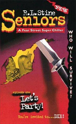 Book Let's Party! (Fear Street Seniors, No. 1) free