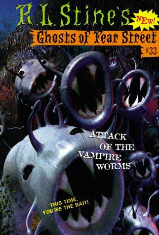 Book Attack of the Vampire Worms (Ghosts of Fear Street, No 33) free