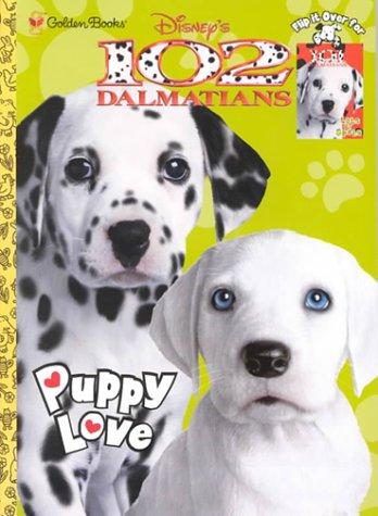 Book Disney's 102 Dalmatians Puppy Love/disney's 101 Dalmatians Lots Of Spots: Flip It Over free