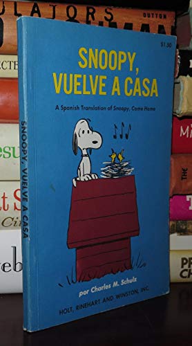 Book Snoopy, Vuelve A Casa - A Spanish Translation of Snoopy, Come Home free