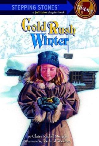 Book Gold Rush Winter (A Stepping Stone Book) free