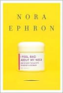 Book I Feel Bad About My Neck: And Other Thoughts on Being a Woman free
