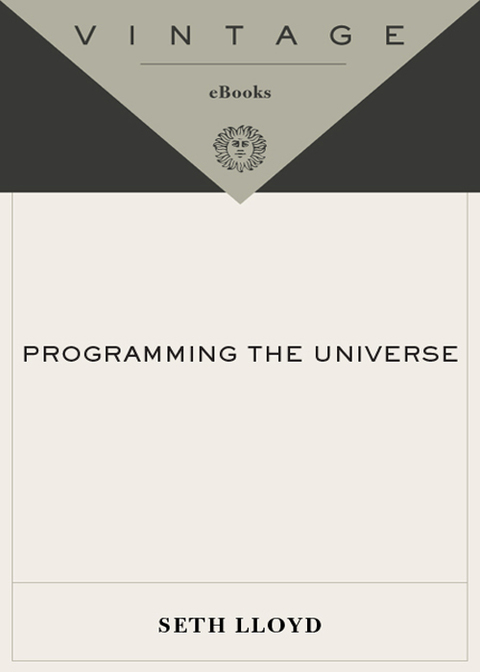 Book Programming the Universe: A Quantum Computer Scientist Takes on the Cosmos free