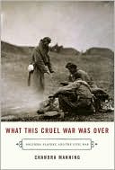 Book What This Cruel War Was Over: Soldiers, Slavery, and the Civil War free