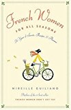Book French Women for All Seasons: A Year of Secrets, Recipes, and Pleasure free