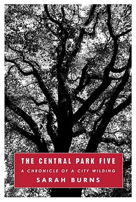 Book The Central Park Five: A Chronicle of a City Wilding free