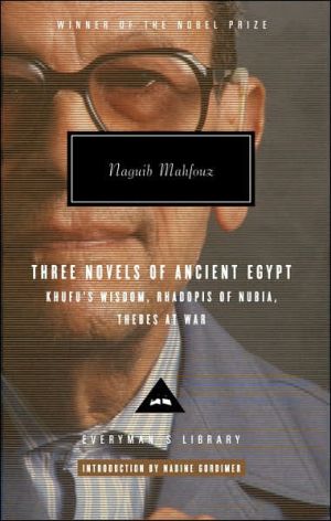 Book Three Novels of Ancient Egypt: Khufu's Wisdom, Rhadopis of Nubia, Thebes at War (Everyman's Library) free