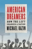 Book American Dreamers: How the Left Changed a Nation free