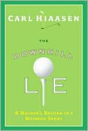 Book The Downhill Lie: A Hacker's Return to a Ruinous Sport free