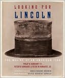 Book Looking for Lincoln: The Making of an American Icon free