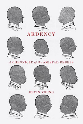 Book Ardency: A Chronicle of the Amistad Rebels free