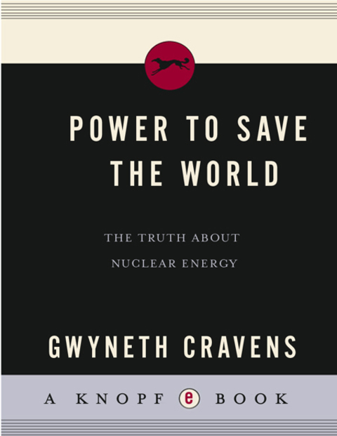 Book Power to Save the World: The Truth About Nuclear Energy free