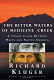 Book The Bitter Waters of Medicine Creek: A Tragic Clash Between White and Native America free Book The Bitter Waters of Medicine Creek: A Tragic Clash Between White and Native America free