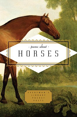 Book Poems About Horses (Everyman's Library Pocket Poets Series) free