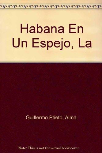 Book Habana En Un Espejo, La (Spanish Edition) free