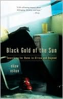 Book Black Gold of the Sun: Searching for Home in Africa and Beyond free
