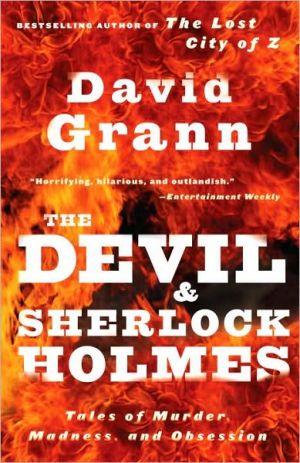 Book The Devil and Sherlock Holmes: Tales of Murder, Madness, and Obsession free