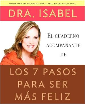 Book El cuaderno acompañante de los 7 pasos para ser más feliz (Spanish Edition) free