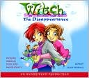 Book The Disappearance: W.I.T.C.H. Book 2 free
