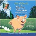 Book The Mercy Watson Collection Volume I: #1: Mercy Watson to the Rescue; #2: Mercy Watson Goes For a Ride free