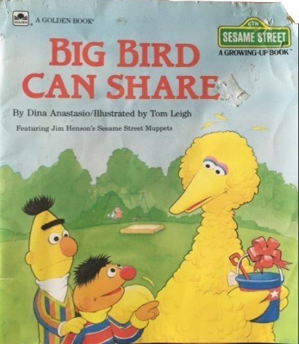 Book Big Bird Can Share (Sesame Street, a Growing Up Book) free