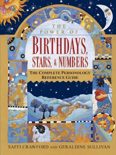 Book The Power of Birthdays, Stars & Numbers: The Complete Personology Reference Guide free