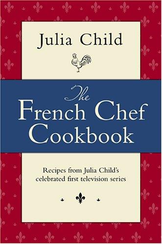 Book The French Chef Cookbook free