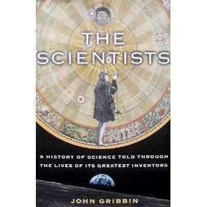 Book The Scientists; A History of Science Told Through the Lives of Its Greatest Inventors free