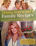 Book Trisha Yearwood's Family Recipes Includes the New York Times Bestselling Titles Georgia Cooking in an Oklahoma Kitchen and Home Cooking with Trisha Yearwood free