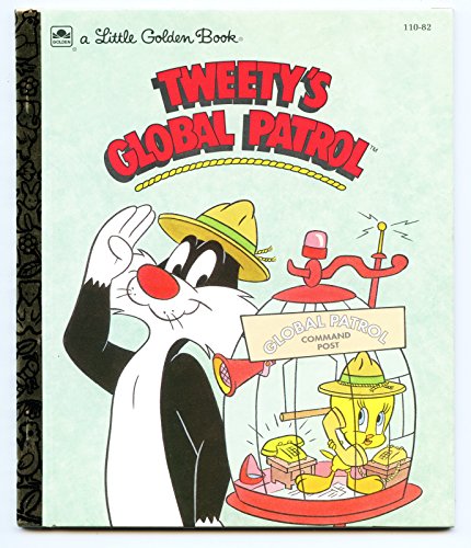 Book Tweety's Global Patrol (Little golden books) free