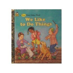 Book We Like to Do Things (A Little Golden Book) free