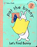 Book Pat the Bunny : Let's Find Bunny free