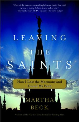 Book Leaving the Saints: How I Lost the Mormons and Found My Faith free