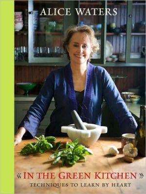 Book In the Green Kitchen: Techniques to Learn by Heart: A Cookbook free