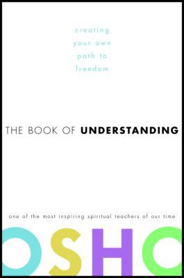 Book The Book of Understanding: Creating Your Own Path to Freedom free