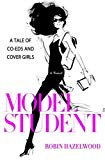 Book Model Student: A Tale of Co-eds and Cover Girls free
