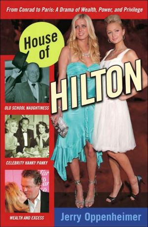Book House of Hilton: From Conrad to Paris: A Drama of Wealth, Power, and Privilege free