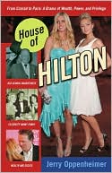 Book House Of Hilton: From Conrad To Paris: A Drama Of Wealth, Power, And Privilege free
