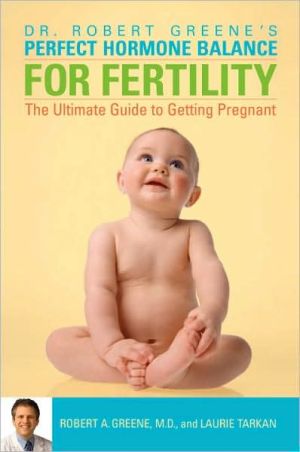 Book Perfect Hormone Balance for Fertility: The Ultimate Guide to Getting Pregnant free
