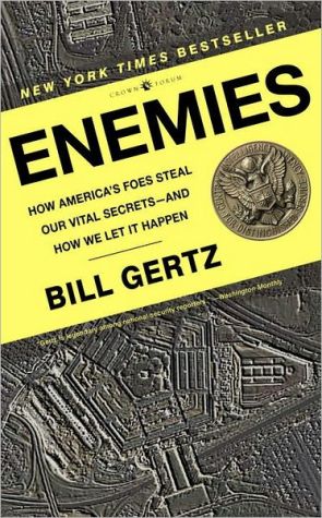 Book Enemies: How America's Foes Steal Our Vital Secrets--and How We Let It Happen free