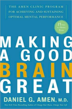 Book Making a Good Brain Great free